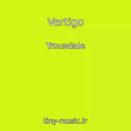 کاور آهنگ Vertigo از Trousdale