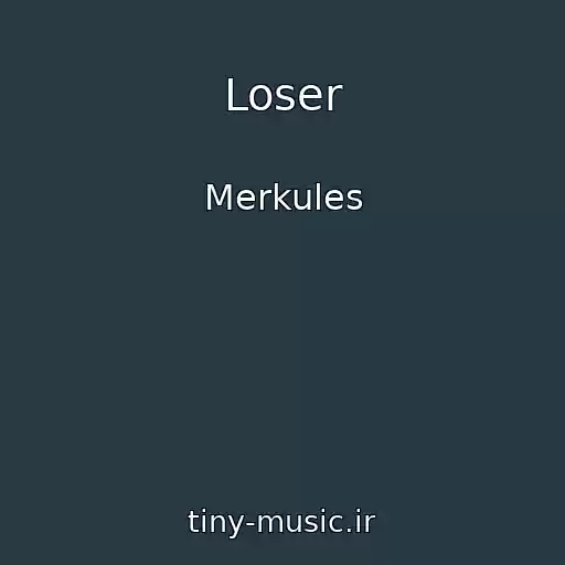 کاور آهنگ Loser از Merkules