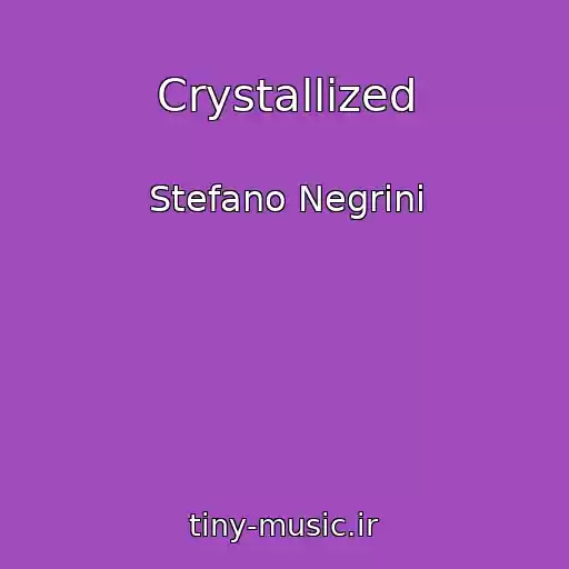 کاور آهنگ Crystallized از Stefano Negrini