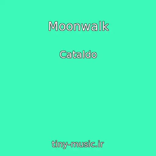 کاور آهنگ Moonwalk از Cataldo