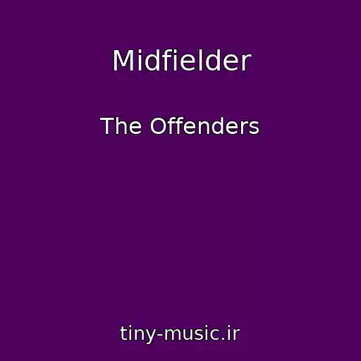 کاور آهنگ Midfielder از The Offenders