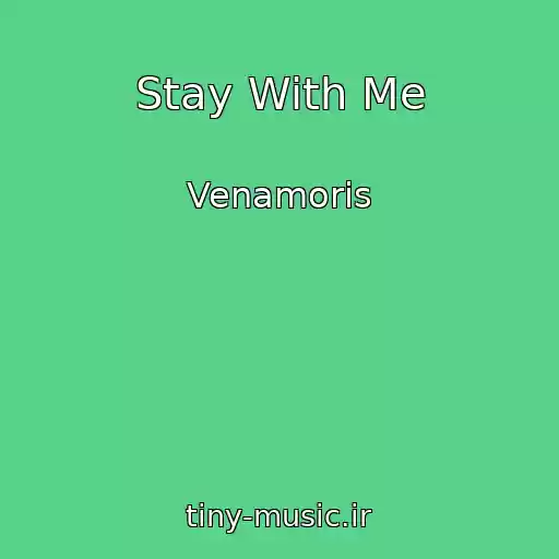 کاور آهنگ Stay With Me از Venamoris