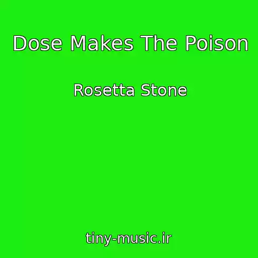 کاور آهنگ Dose Makes The Poison از Rosetta Stone