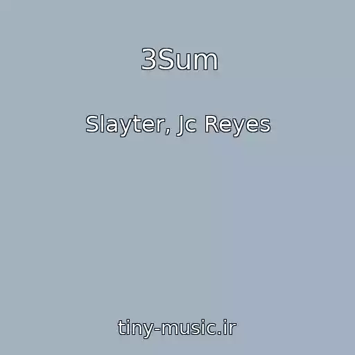 کاور آهنگ 3Sum از Slayter, Jc Reyes