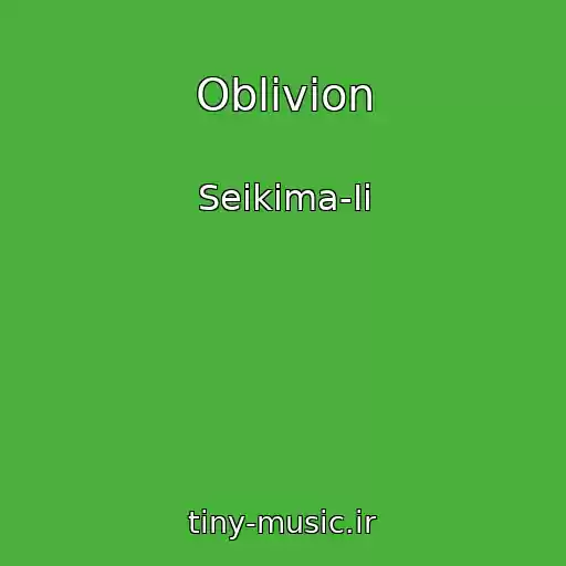 کاور آهنگ Oblivion از Seikima-Ii