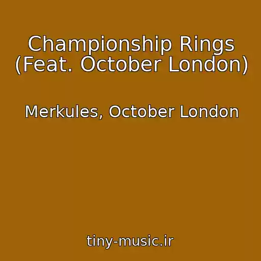 کاور آهنگ Championship Rings (Feat. October London) از Merkules, October London