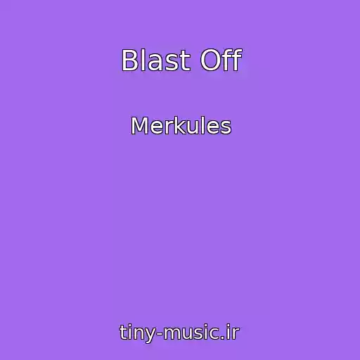 کاور آهنگ Blast Off از Merkules
