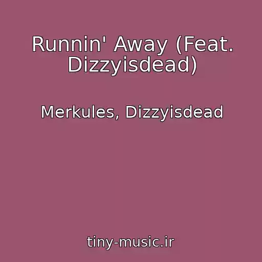 کاور آهنگ Runnin' Away (Feat. Dizzyisdead) از Merkules, Dizzyisdead
