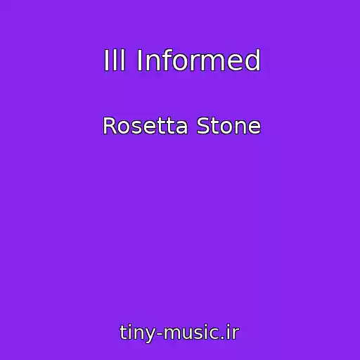 کاور آهنگ Ill Informed از Rosetta Stone