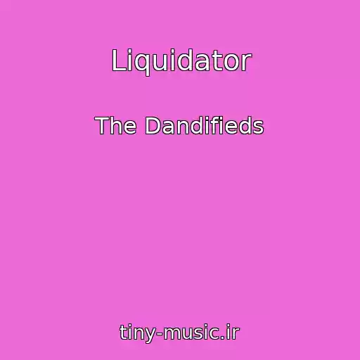 کاور آهنگ Liquidator از The Dandifieds