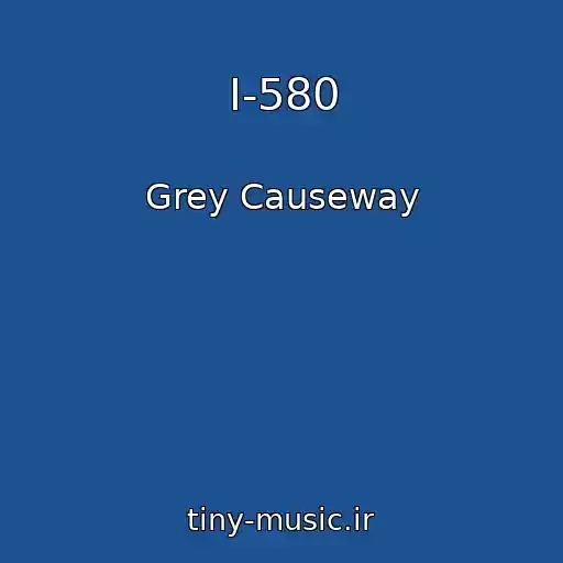 کاور آهنگ I-580 از Grey Causeway