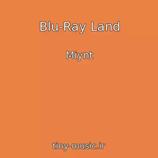 کاور آهنگ Blu-Ray Land از Miynt