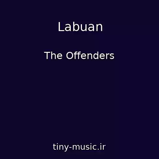 کاور آهنگ Labuan از The Offenders