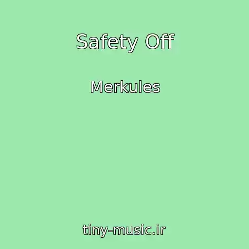 کاور آهنگ Safety Off از Merkules