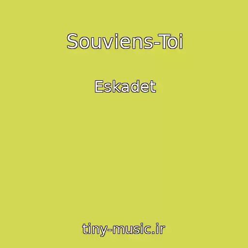 کاور آهنگ Souviens-Toi از Eskadet