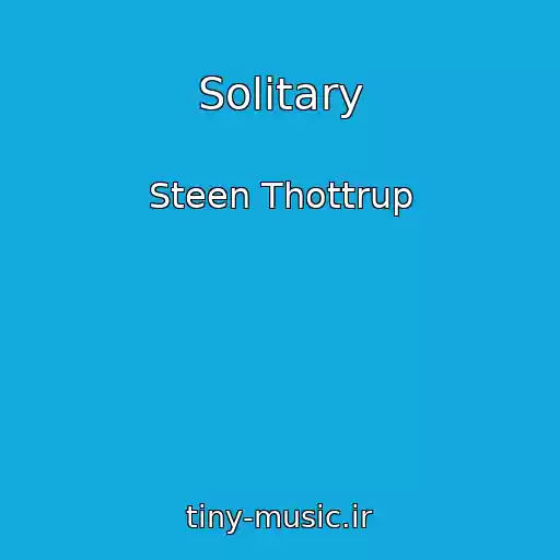 کاور آهنگ Solitary از Steen Thottrup