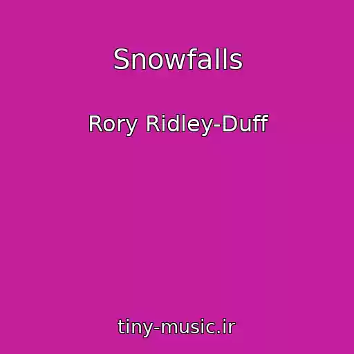 کاور آهنگ Snowfalls از Rory Ridley-Duff