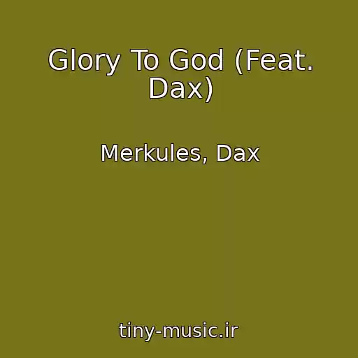 کاور آهنگ Glory To God (Feat. Dax) از Merkules, Dax