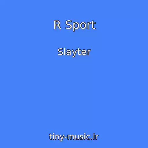 کاور آهنگ R Sport از Slayter