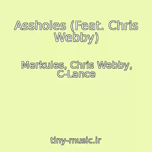 کاور آهنگ Assholes (Feat. Chris Webby) از Merkules, Chris Webby, C-Lance