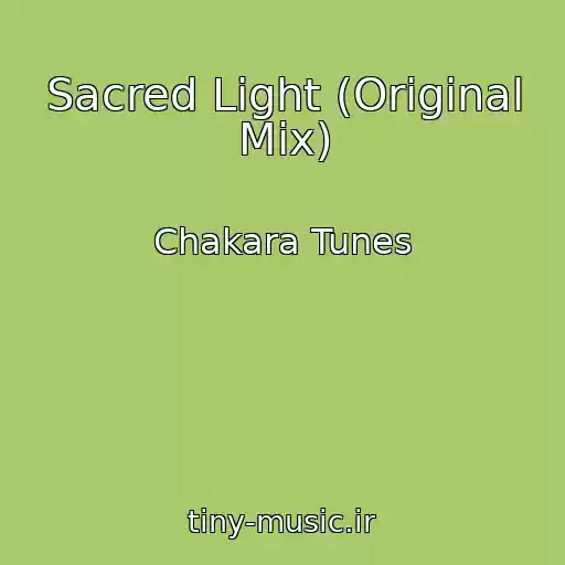 کاور آهنگ Sacred Light (Original Mix) از Chakara Tunes