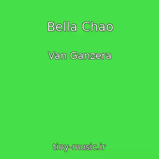کاور آهنگ Bella Chao از Van Ganzera
