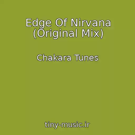کاور آهنگ Edge Of Nirvana (Original Mix) از Chakara Tunes