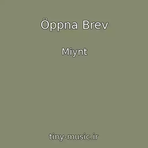 کاور آهنگ Öppna Brev از Miynt