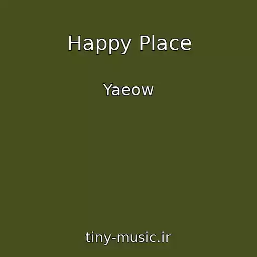 کاور آهنگ Happy Place از Yaeow