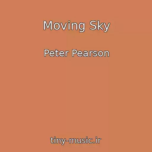 کاور آهنگ Moving Sky از Peter Pearson