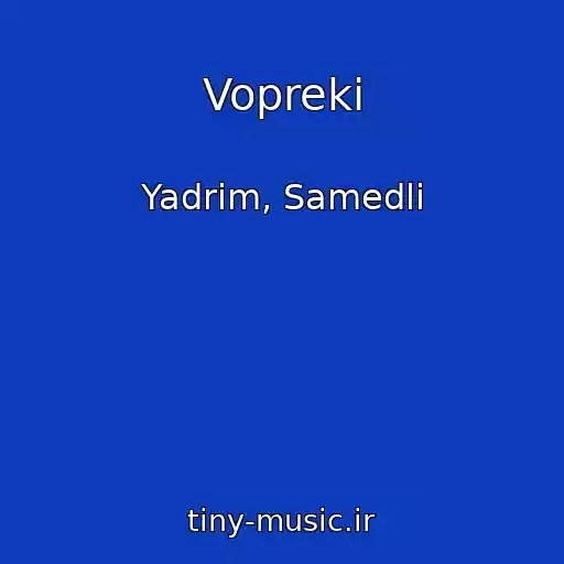 کاور آهنگ Vopreki از Yadrim, Samedli