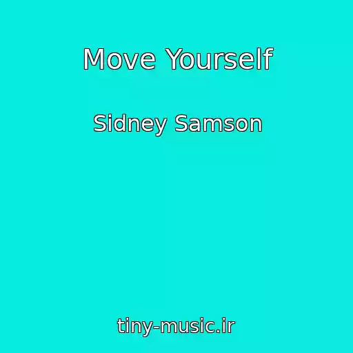 کاور آهنگ Move Yourself از Sidney Samson