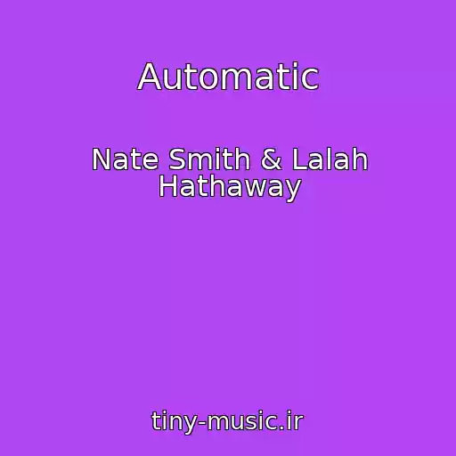 کاور آهنگ Automatic از Nate Smith & Lalah Hathaway