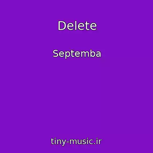کاور آهنگ Delete از Septemba