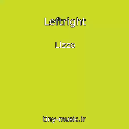 کاور آهنگ Leftright از Lizzo