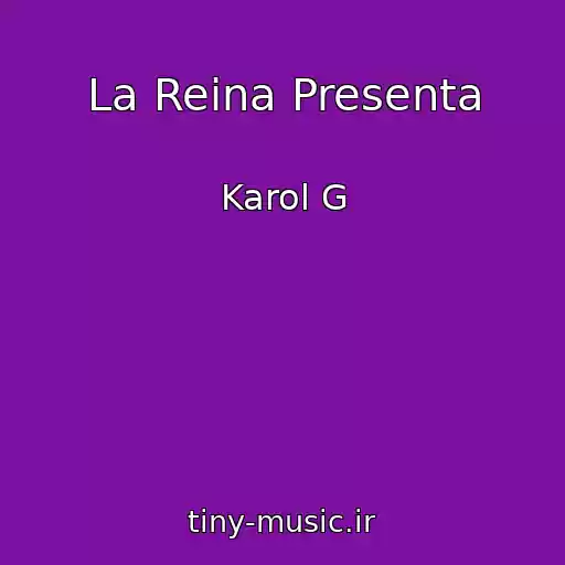 کاور آهنگ La Reina Presenta از Karol G