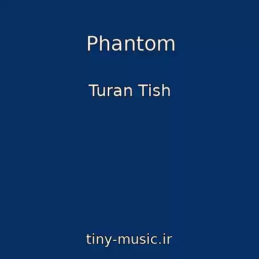 کاور آهنگ Phantom از Turan Tish