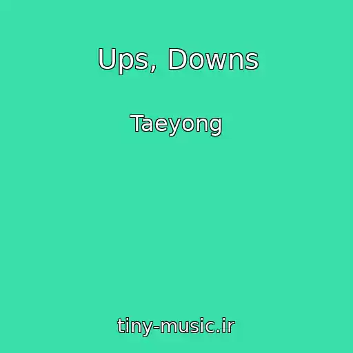 کاور آهنگ Ups, Downs از Taeyong