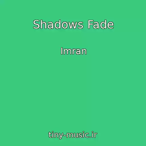 کاور آهنگ Shadows Fade از Imran