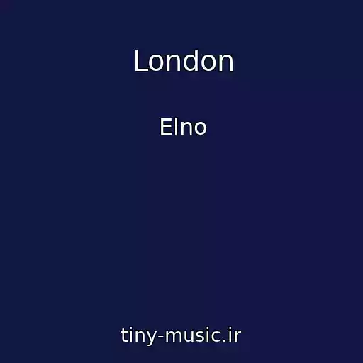 کاور آهنگ London از Elno