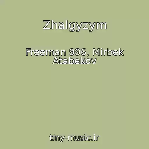 کاور آهنگ Zhalgyzym از Freeman 996, Mirbek Atabekov