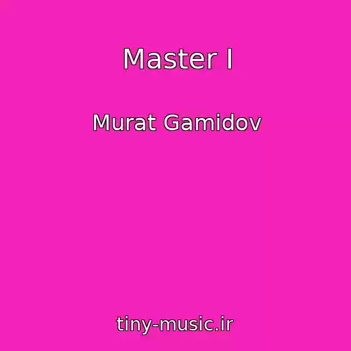کاور آهنگ Master I از Murat Gamidov