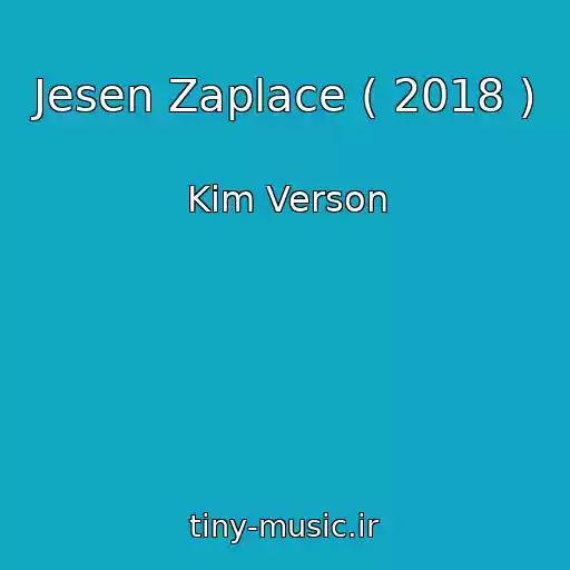 کاور آهنگ Jesen Zaplace ( 2018 ) از Kim Verson