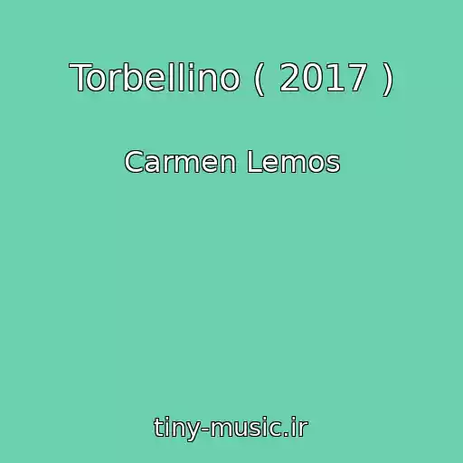 کاور آهنگ Torbellino ( 2017 ) از Carmen Lemos