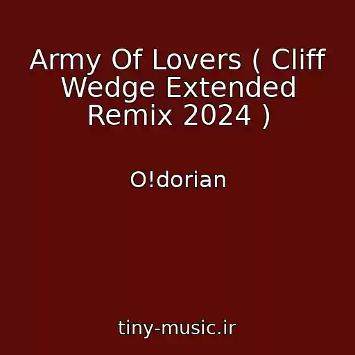 کاور آهنگ Army Of Lovers ( Cliff Wedge Extended Remix 2024 ) از O!dorian