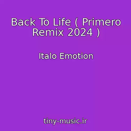 کاور آهنگ Back To Life ( Primero Remix 2024 ) از Italo Emotion