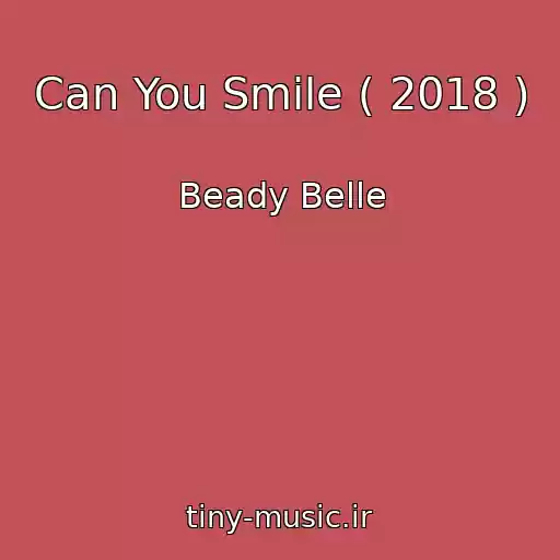 کاور آهنگ Can You Smile ( 2018 ) از Beady Belle