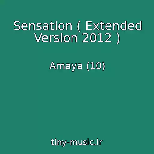 کاور آهنگ Sensation ( Extended Version 2012 ) از Amaya (10)