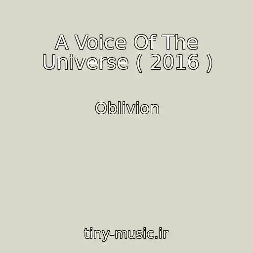 کاور آهنگ A Voice Of The Universe ( 2016 ) از Oblivion