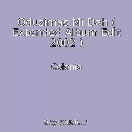 کاور آهنگ Oduzimas Mi Dah ( Extended Album Edit 2002 ) از Colonia